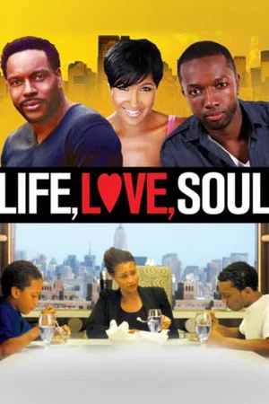 Постер: Life, Love, Soul