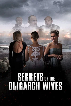 Постер: Secrets of the Oligarch Wives