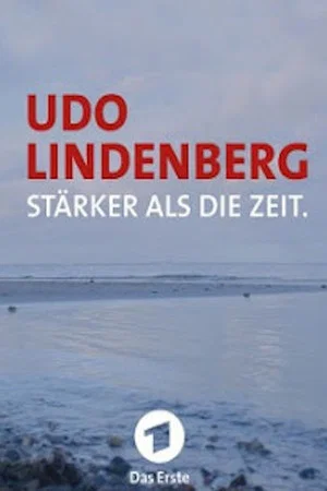 Постер: Udo Lindenberg: Stärker als die Zeit