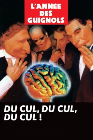 Постер: L'Année des Guignols - Du cul, du cul, du cul !