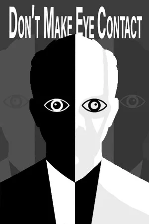 Постер: Don't Make Eye Contact
