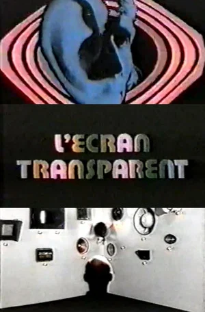 Постер: L'écran﻿ transparent