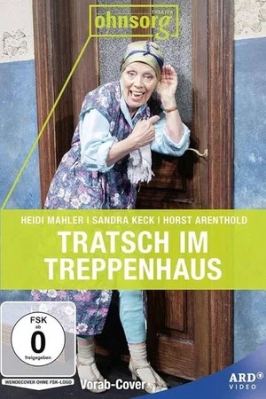 Постер: Ohnsorg Theater - Tratsch im Treppenhaus