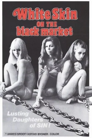 Постер: White Skin on the Black Market
