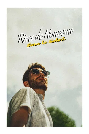 Постер: Rien de Nouveau sous le Soleil