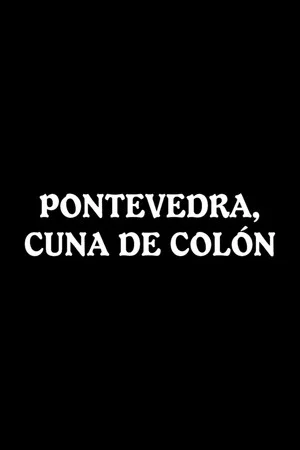 Постер: Pontevedra, cuna de Colón