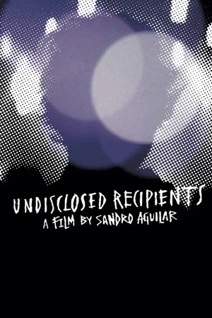 Постер: Undisclosed Recipients