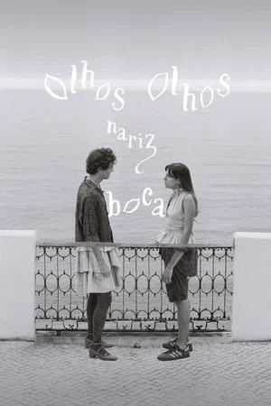 Постер: Olhos, Olhos, Nariz, Boca