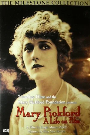 Постер: Mary Pickford: A Life on Film