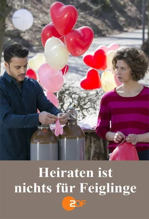 Постер: Heiraten ist nichts für Feiglinge