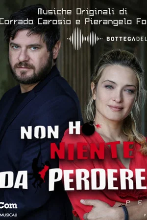Постер: Non ho niente da perdere
