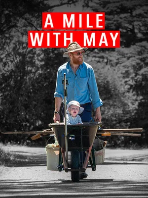 Постер: A Mile with May: Adventuring with my daughter