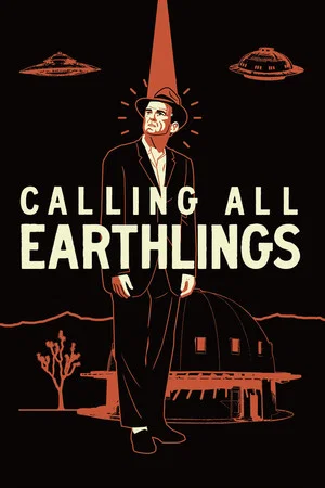 Постер: Calling All Earthlings