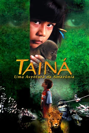 Постер: Tainá: An Amazon Adventure