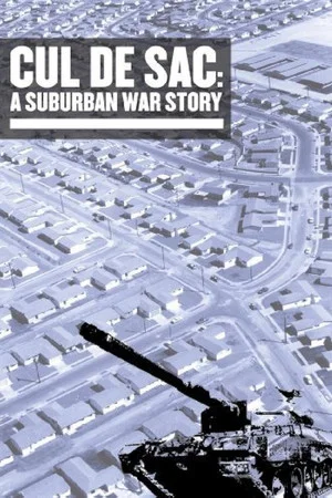 Постер: Cul de Sac: A Suburban War Story