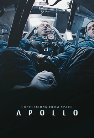 Постер: Confessions from Space: Apollo
