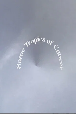Постер: Some Tropics of Cancer
