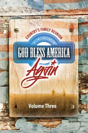 Постер: Country's Family Reunion: God Bless America Again (Vol. 3)
