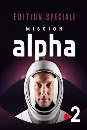 Постер: Edition spéciale : "Mission Alpha"