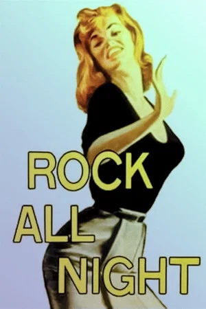 Постер: Rock All Night