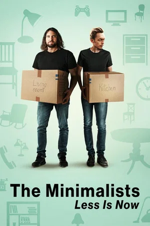 Постер: The Minimalists: Less Is Now