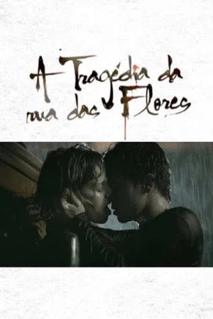 Постер: A Tragédia da Rua das Flores
