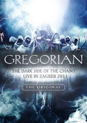 Постер: Gregorian: The Dark Side of the Chant Live in Zagreb