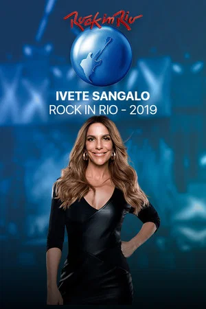 Постер: Ivete Sangalo Ao Vivo Rock In Rio