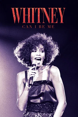 Постер: Whitney: Can I Be Me