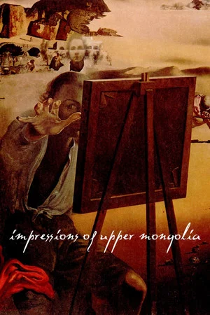 Постер: Impressions of Upper Mongolia