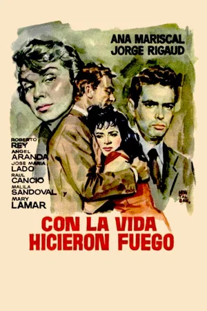 Постер: Con la vida hicieron fuego