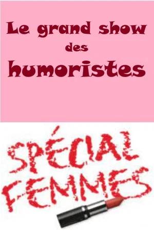 Постер: Le grand show des humoristes - Spécial femmes