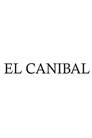Постер: El Cannibal