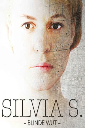 Постер: Silvia S.: Blinde Wut