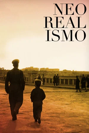 Постер: We Weren't Just Bicycle Thieves: Neorealism
