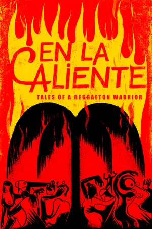 Постер: En La Caliente: Tales of A Reggaeton Warrior