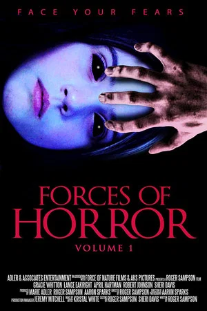 Постер: The Forces of Horror Anthology: Volume I