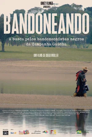 Постер: Bandoneando: A Busca Pelos Bandoneonistas Negros da Campanha Gaúcha