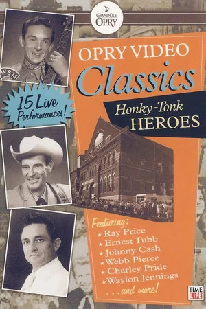 Постер: Opry Video Classics: Honky-Tonk Heroes