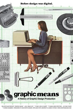 Постер: Graphic Means: A History of Graphic Design Production