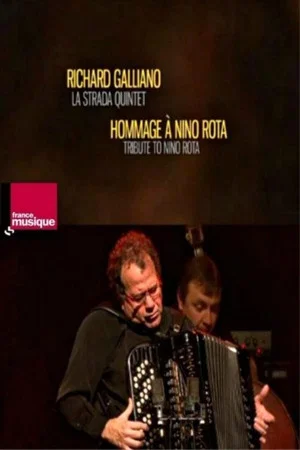 Постер: Richard Galliano La Strada Quintet - Tribute To Nino Rota