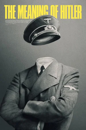 Постер: The Meaning of Hitler