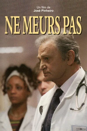 Постер: Ne meurs pas