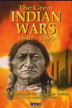 Постер: The Great Indian Wars 1840-1890