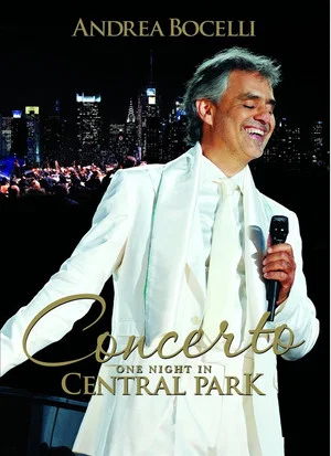 Постер: Andrea Bocelli: Concerto - One Night In Central Park