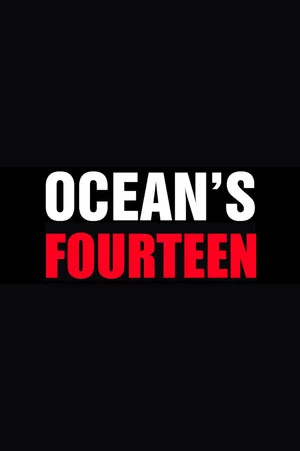 Постер: Ocean's Fourteen