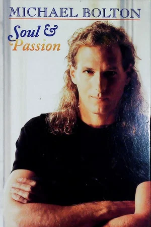 Постер: Michael Bolton: Soul & Passion