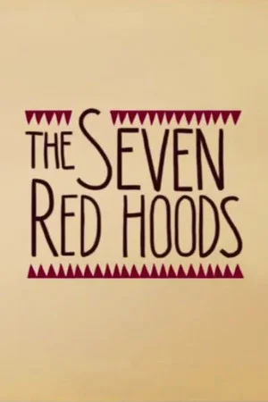 Постер: The Seven Red Hoods