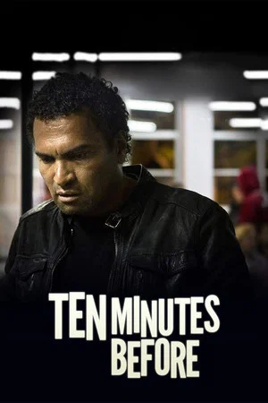 Постер: Ten Minutes Before