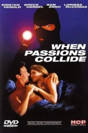 Постер: When Passions Collide